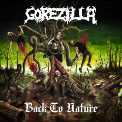 Gorezilla - Back to Nature